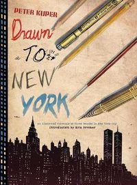 Cover image for Drawn To New York: An Illustrated Chronicle of Three Decades in New York City