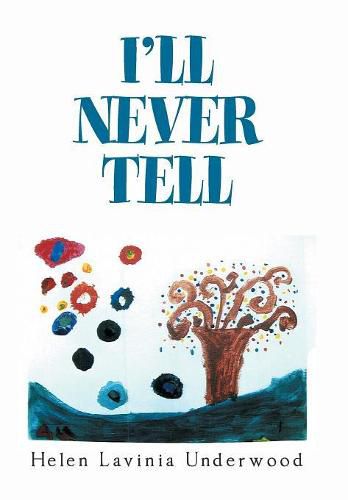 Cover image for I'Ll Never Tell