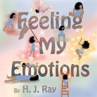 Cover image for Feeling My Emotions