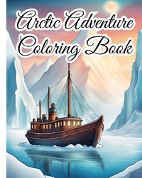 Cover image for Arctic Adventure Coloring Book