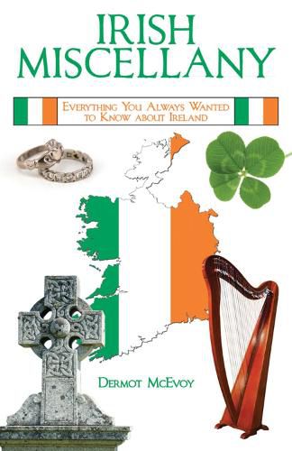 Cover image for Irish Miscellany: Everything You Always Wanted to Know About Ireland