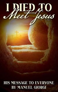 Cover image for I Died to Meet Jesus