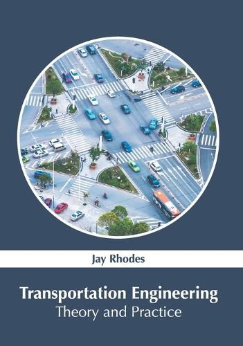 Cover image for Transportation Engineering: Theory and Practice