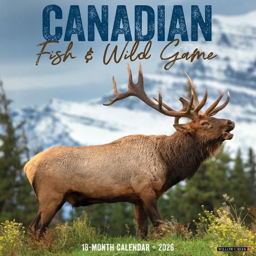 Cover image for Canadian Fish & Wild Game 2026 12 X 12 Wall Calendar