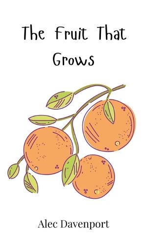 Cover image for The Fruit That Grows