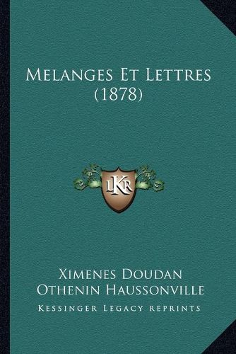 Melanges Et Lettres (1878)