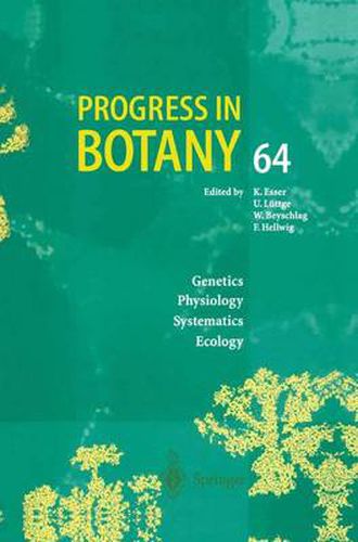 Progress in Botany: Genetics Physiology Systematics Ecology