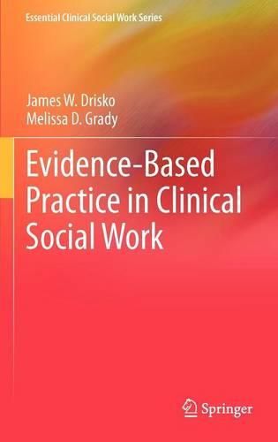 Evidence-Based Practice in Clinical Social Work