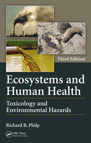 Cover image for Ecosystems and Human Health: Toxicology and Environmental Hazards, Third Edition