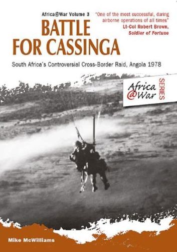 Cover image for Battle for Cassinga: South Africa's Controversial Cross-Border Raid, Angola 1978