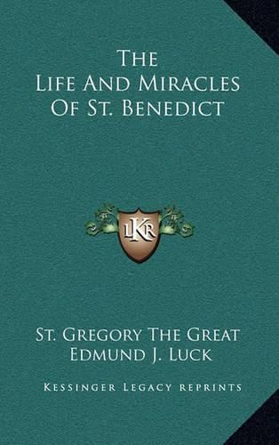 The Life and Miracles of St. Benedict