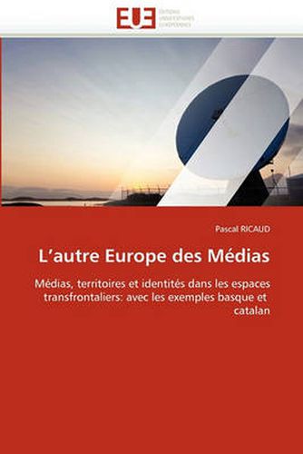 Cover image for L'Autre Europe Des Medias