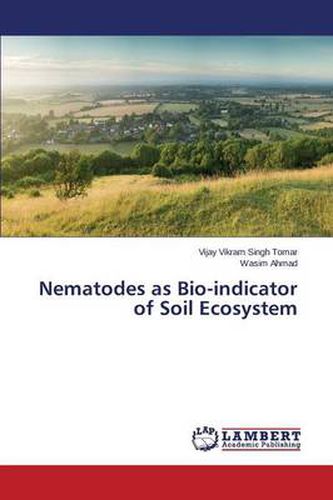 Cover image for Nematodes as Bio-Indicator of Soil Ecosystem