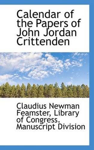 Cover image for Calendar of the Papers of John Jordan Crittenden