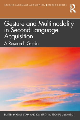 Cover image for Gesture and Multimodality in Second Language Acquisition: A Research Guide