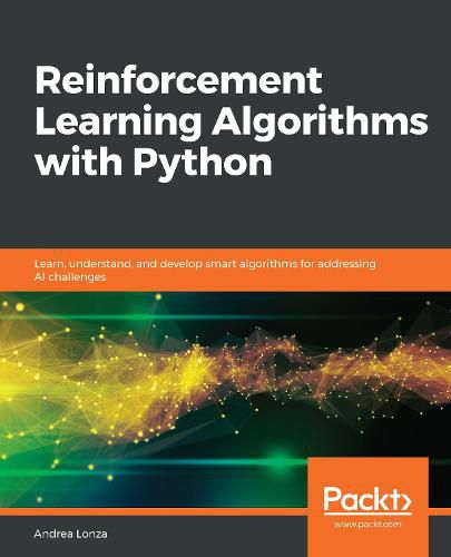 Reinforcement Learning Algorithms with Python: Learn, understand, and ...
