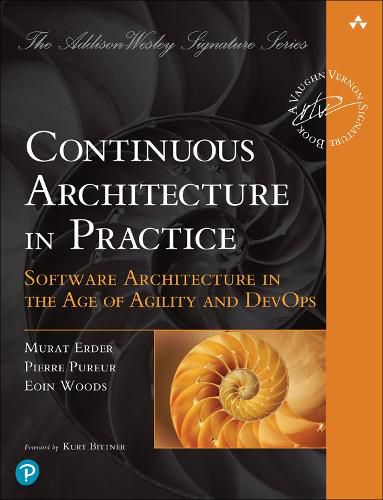 Cover image for Continuous Architecture in Practice: Software Architecture in the Age of Agility and DevOps