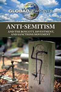 Cover image for Anti-Semitism and the Boycott, Divestment, and Sanctions Movement