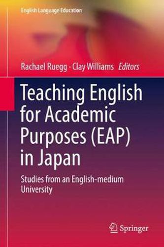 Cover image for Teaching English for Academic Purposes (EAP) in Japan: Studies from an English-medium University