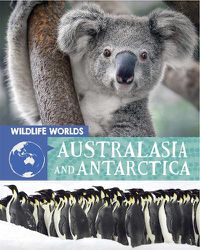 Cover image for Wildlife Worlds: Australasia and Antarctica