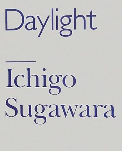 Cover image for Ichigo Sugawara - Blue / Daylight