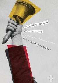 Cover image for The Storied Nature of Human Life: The Life and Work of Theodore R. Sarbin