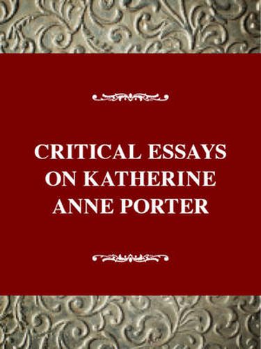 Critical Essays on Katherine Anne Porter