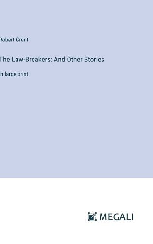 Cover image for The Law-Breakers; And Other Stories