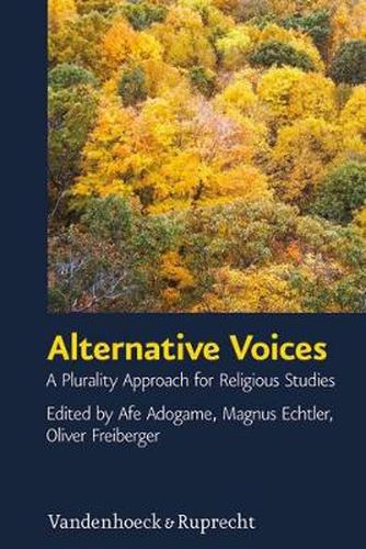 Cover image for Alternative Voices: A Plurality Approach for Religious Studies. Essays in Honor of Ulrich Berner