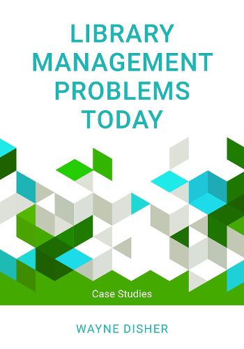 Cover image for Library Management Problems Today: Case Studies
