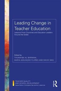 Cover image for Leading Change in Teacher Education: Lessons From Countries and Education Leaders Around the Globe