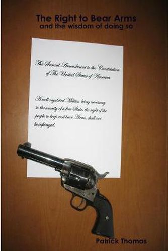 Cover image for The Right to Bear Arms - and the Wisdom of Doing So