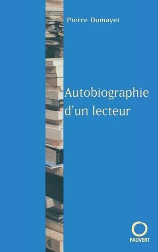 Cover image for Autobiographie d'un lecteur