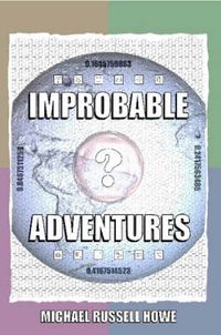 Cover image for Improbable Adventures: the Cheese-twistingly Exciting Escapades of a Funky Douglas Adams Fan