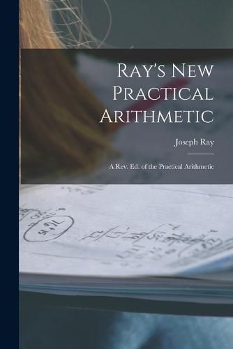 Cover image for Ray's New Practical Arithmetic