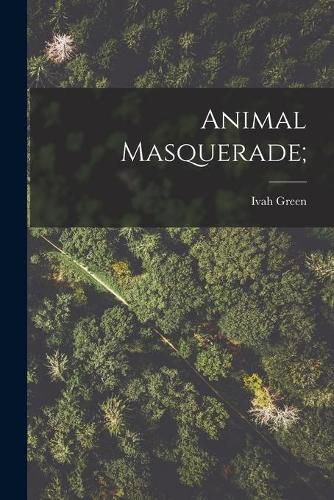 Cover image for Animal Masquerade;
