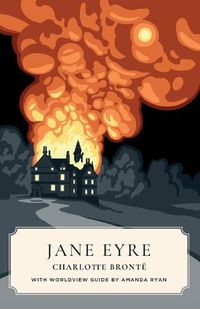 Cover image for Jane Eyre (Canon Classics Worldview Edition)