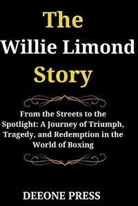 Cover image for The Willie Limond Story