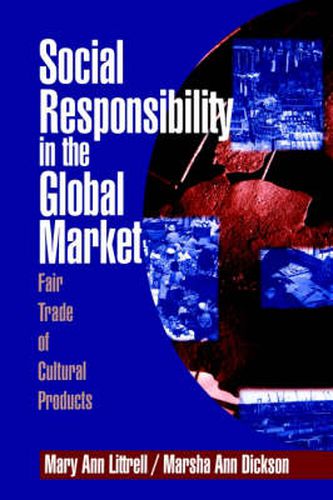 Cover image for Social Responsibility in the Global Market: Fair Trade of Cultural Products