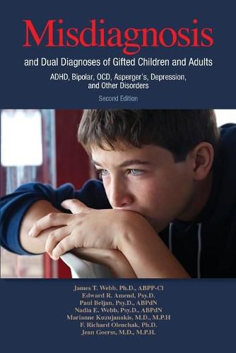 Cover image for Misdiagnosis and Dual Diagnoses of Gifted Children and Adults: ADHD, Bipolar, Ocd, Asperger's, Depression, and Other Disorders (2nd Edition)