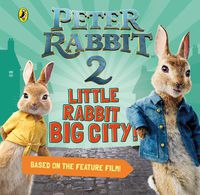 Cover image for Peter Rabbit 2: Little Rabbit Big City