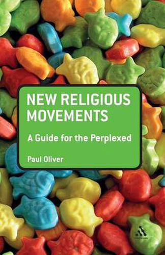 Cover image for New Religious Movements: A Guide for the Perplexed