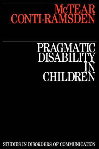 Cover image for Pragmatic Disability in Children: Assessment and Intervention