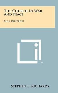 Cover image for The Church in War and Peace: Men, Different