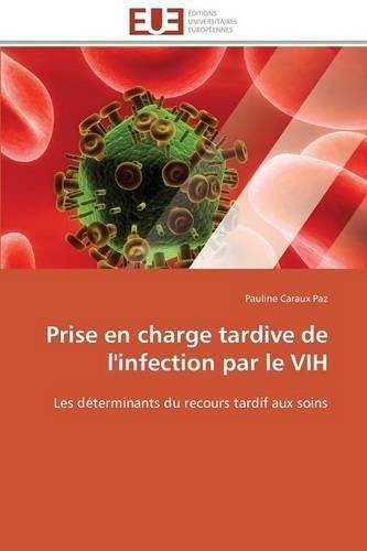 Prise En Charge Tardive de l'Infection Par Le Vih