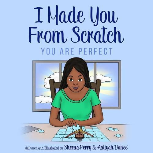 Cover image for I Made You From Scratch: You Are Perfect