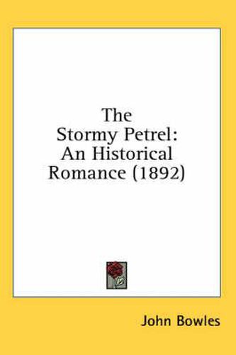 The Stormy Petrel: An Historical Romance (1892)