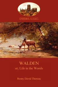 Cover image for Walden: Or, Life in the Woods