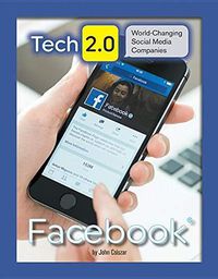 Cover image for Tech 2.0 World-Chancing Social Media Companies: Facebook