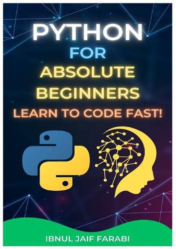 Cover image for Python for Absolute Beginners